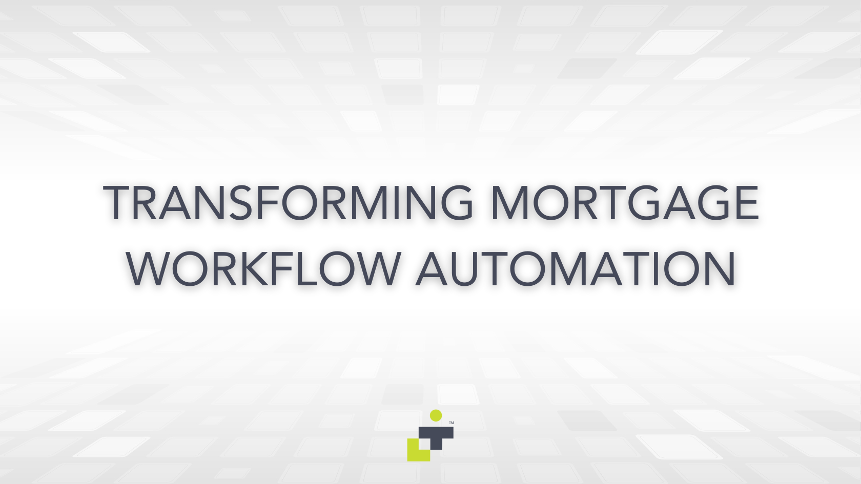 Transforming Mortgage Workflow Automation