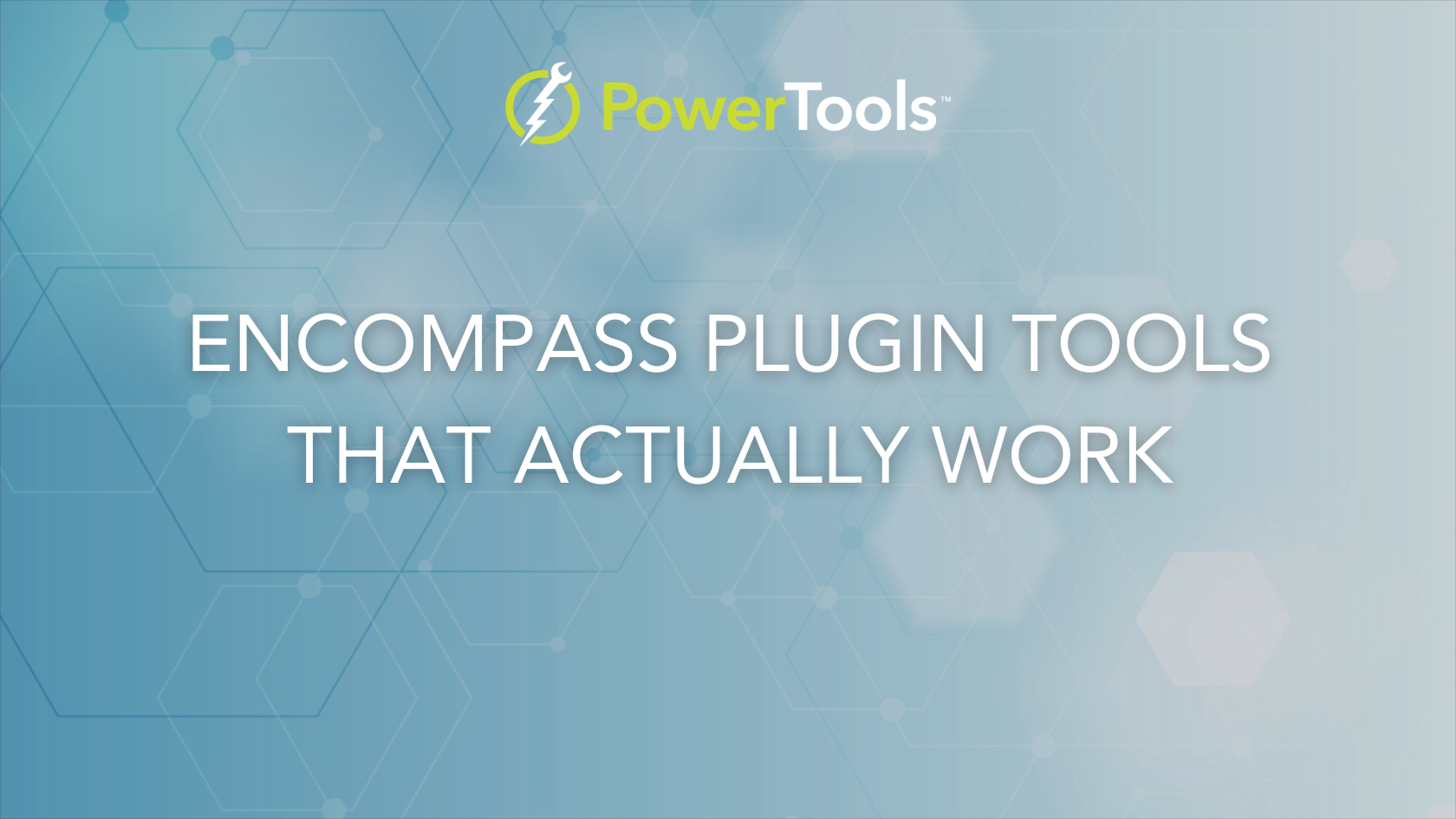 Encompass Plugin Tools That Actually Work